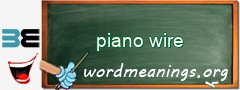 WordMeaning blackboard for piano wire